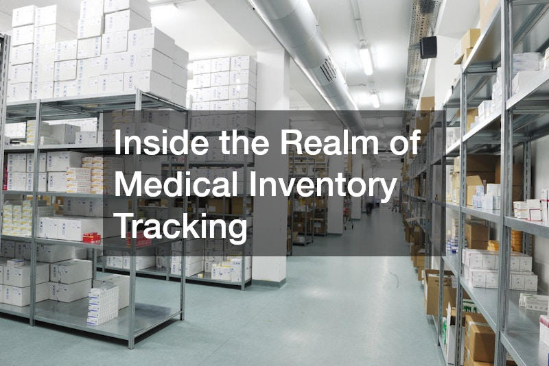 Inside the Realm of Medical Inventory Tracking